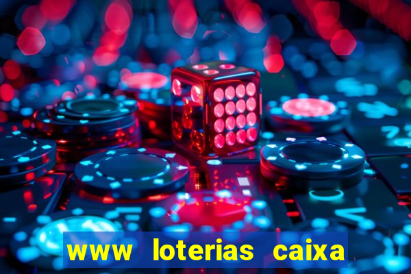 www loterias caixa com br ultimos resultados